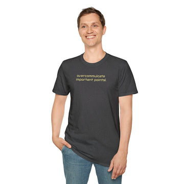 overcommunicate important points - 2 the Point T's - by FletchAnswers.com Printify