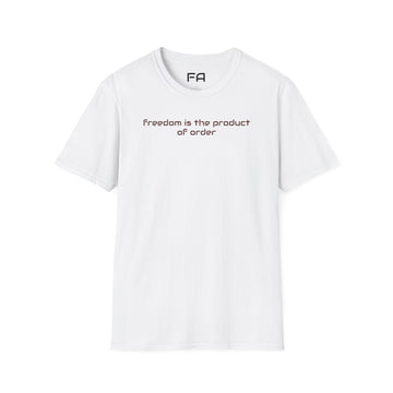 Freedom Quote Unisex T-Shirt - Order by FletchAnswers, Softstyle Tee, Graphic Tee, Inspirational Shirt, Gift for Him or Her